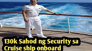 130k Sahod ng Security sa Cruise ship [upl. by Shaikh18]