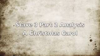 A Christmas Carol Stave 3 part 2 analysis [upl. by Meingoldas490]