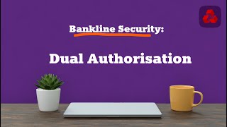 Bankline Security  Dual Authorisation  NatWest [upl. by Clance]