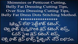 Shimmies or Petticoat CuttingBelly Fat Dress TipsOver Size Dress Dots Cutting amp Stitching Tips [upl. by Venuti]