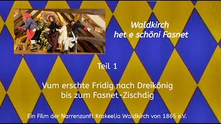 Narrenzunft Krakeelia Waldkirch Waldkirch het e schöni Fasnet Teil 1 quotD Fasnet kummt quot [upl. by Ahsitaf]