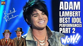 BRITISH DADS REACT to Adam Lambert American Idol Audition and Performances Pt2 [upl. by Stulin]