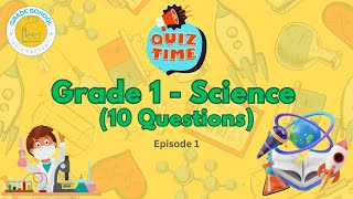 Science Quiz for Grade 1 episode 1 [upl. by Soirtimid]