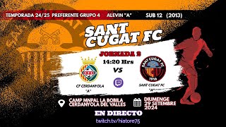 Temporada 2425 J2 Partit Sencer CF Cerdanyola vs Sant Cugat FC Aleví Preferent 29 Set 2024 [upl. by Sajovich]