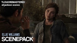 Ellie Williams Seattle Day 2 Outfit  The Last Of Us 2 Remastered  All Jackson Scenes [upl. by Kcirddet]