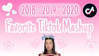 Favorite Tiktok Mashup💙✨2018  2019  2020🦋🐬 [upl. by Enaud]