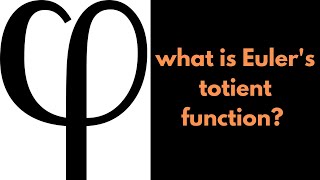 Number Theory  Eulers Totient Function Definition and Basic Example [upl. by Wallack]