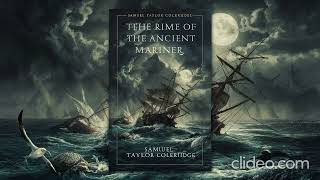 The Rime of the Ancient Mariner  Coleridges Epic Poem of Guilt and Redemption [upl. by Labotsirhc971]