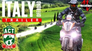 ACT ITALY TRAILER  OFFROAD MOTORCYCLE TOUR  KTM 1290 Super Adventure R  BMW R 1250 GS [upl. by Eirroc]