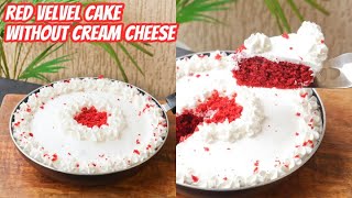 How to make RED VELVET CAKE Without CREAM CHEESE amp OVEN The Terrace Kitchen [upl. by Ahsirhcal]