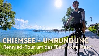 Wunderschöne Chiemsee Umrundung Mit dem Rennrad um das quotBayrische Meerquot [upl. by Ajin822]