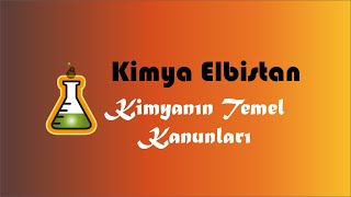 1 Kütle ve Sabit Oranlar Kanunu Kimyanın Temel Kanunları [upl. by Tychonn499]