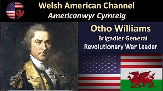 Otho Williams  Welsh American Brigadier General in the Revolutionary War [upl. by Eidualc]