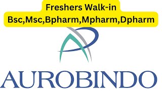 Freshers Walkin BscMscBpharmMpharm for QAQCProduction At Aurobindo Pharma aurobindopharma [upl. by Chassin495]