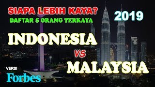 SIAPA LEBIH KAYA Konglomerat INDONESIA vs MALAYSIA Top 5  Edisi 2019 [upl. by Wystand118]