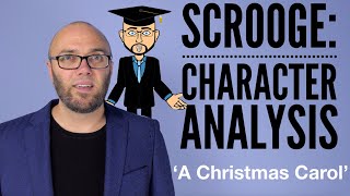 Ebeneezer Scrooge Character Analysis  A Christmas Carol [upl. by Gardie]