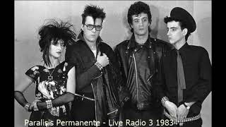 Paralisis Permanente  Live Radio 3 1983 Full show [upl. by Rafe]