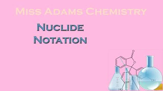 National 5 Nuclide Notation [upl. by Rj]