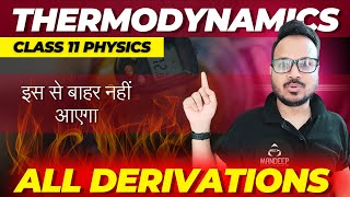 Thermodynamics All Derivations Class 11 Physics [upl. by Cecilla]