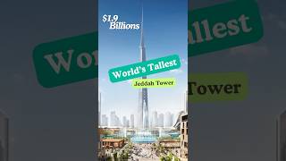 Saudi Arabia’s 19B Jeddah Tower World’s Tallest Building [upl. by Attej]