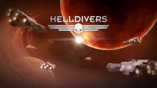 Helldivers Soundtrack  Main Theme HD [upl. by Webster862]