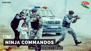 CISF Ninja Commandos  Special Security Group in Action Military Motivational [upl. by Dagall934]