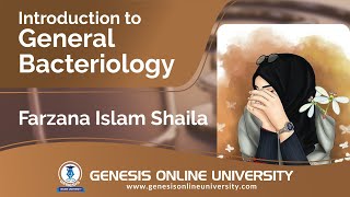 Introduction to General Bacteriology  Microbiology  Farzana Islam Shaila [upl. by Kathye946]