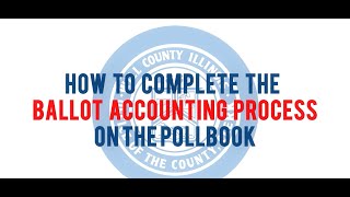 14 HOW TO COMPLETE THE BALLOT ACCOUNTING PROCESS ON THE POLLBOOK [upl. by Niassuh]