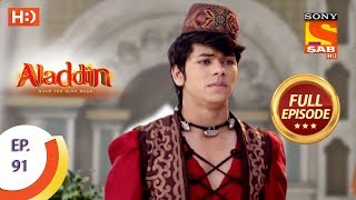 Aladdin  Ep 91  Full Episode  20th December 2018 [upl. by Yeldoow239]