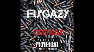 Cee Kay  Fu Gazy [upl. by Kowatch460]