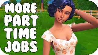 MORE PART TIME JOBS  SIMS 4  MOD REVIEW [upl. by Eednam]