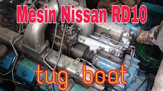 Mesin nissan RD10  kapal tug boat [upl. by Eilsew]