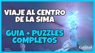 🔑💥Viaje al centro de LA SIMA Guía  Puzzles Completos💥🔑 Genshin Impact [upl. by Derwin]