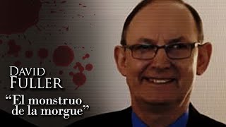 DAVID FULLER  quotEL MONSTRUO DE LA MORGUEquot [upl. by Rim]