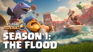 Clash Royale Season 1 The Flood 🌊 New Update Reveal [upl. by Ettezyl]