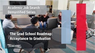 The Grad School Roadmap Acceptance to Graduation [upl. by Sigismond419]