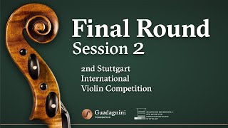 Final Round  Session 2  2nd Stuttgart International Violin Competition [upl. by Ayatahs]