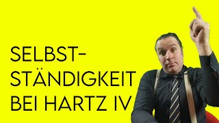 Selbstständigkeit bei Hartz IV [upl. by Nemraciram]