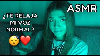 ASMR ESPAÑOL  Te HAGO ASMR con mi VOZ NORMAL  ASMR VISUAL [upl. by Refotsirk]