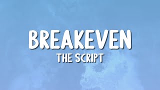 The Script  Breakeven Lyrics [upl. by Bronny]