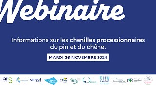 Webinaire dinformation sur les chenilles processionnaires du pin et du chêne [upl. by Eeldivad]