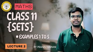 Class 11 Maths Sets  Lecture 2  Examples 1 to 5 [upl. by Ainalem]