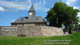 Online Gottesdienst 17112024 Kirchengemeinde Eibach [upl. by Etnuahs]