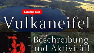 Vulkaneifel und Laacher See  Übersicht und Aktivität Deutschlands Vulkane [upl. by Osnola]