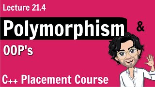 Polymorphism in Object Oriented Programming  C Placement Course Lecture 214 [upl. by Hallee14]