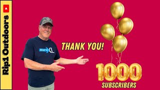 Rip1Outdoors reaches 1000 Subscribers  Lets shoot for 2000 [upl. by Lleumas]