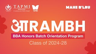 Aarambh  BBA HONORS Orientation Program 202428  TAPMI Bengaluru [upl. by Eiryt]