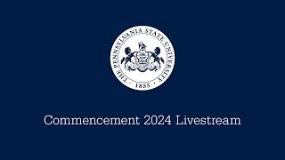 PSULV Spring 2024 Commencement Live Stream [upl. by Mandie]