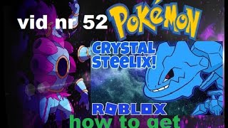 how to get a crystal steelix pokemon brick bronze [upl. by Homerus]