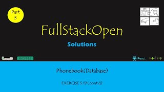 FullStackOpen  Part 3  PhoneBookDatabase  Exercise 319b [upl. by Surdna]